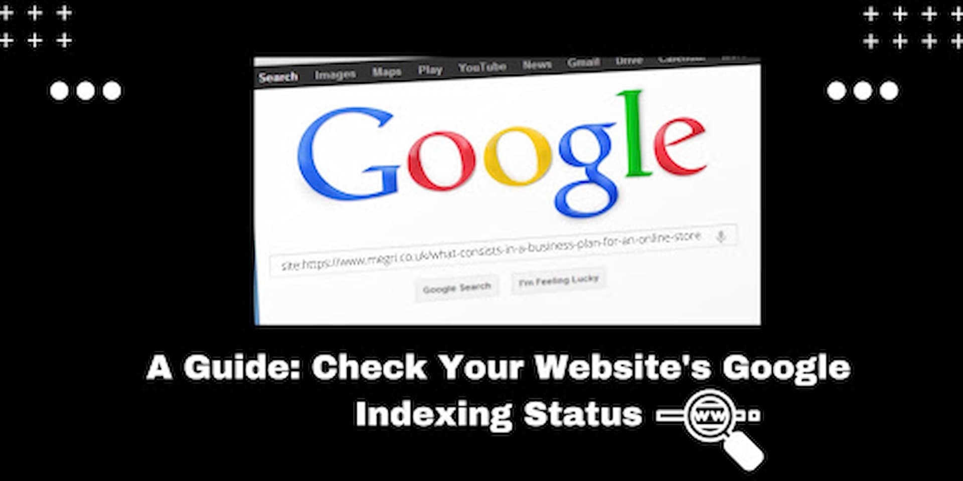 A Guide Check Your Website’s Google Indexing Status